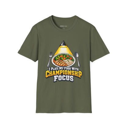 Graphic fitness T-shirt featuring the "I Plate My Food with Championship Focus" design.