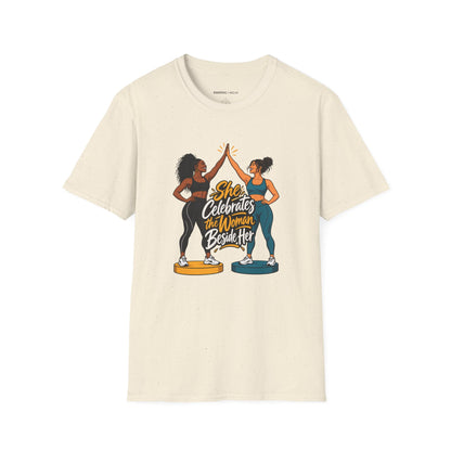 Graphic fitness T-shirt featuring the "She Celebrates the Woman Beside Her" design.