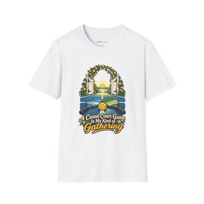 A Casual Court Game Is My Kind of Gathering T-Shirt