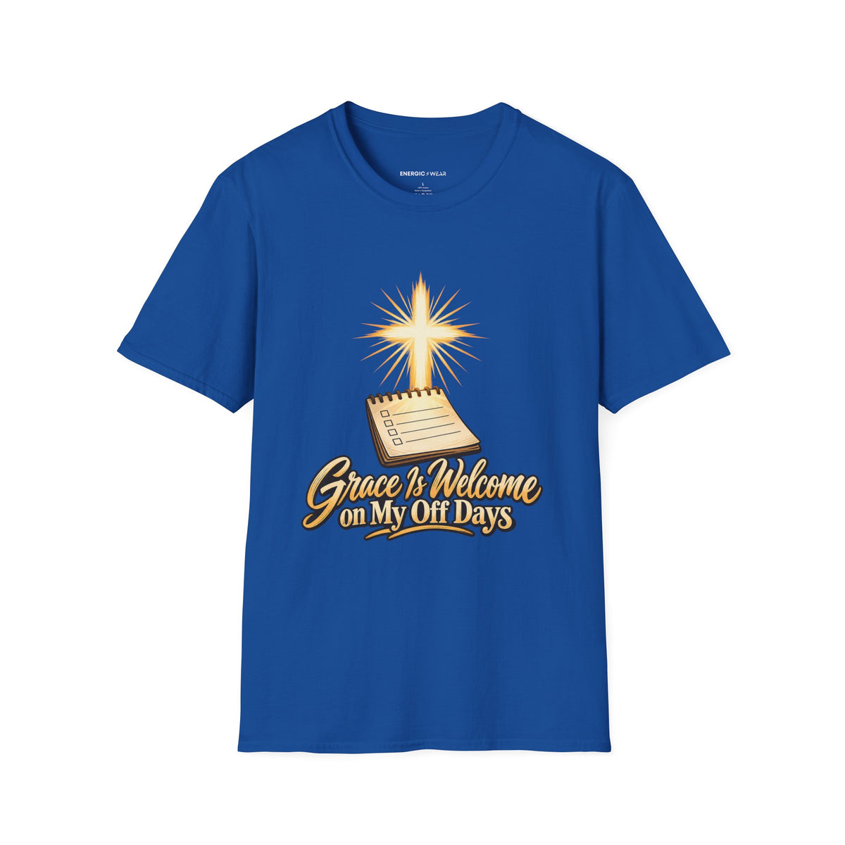 Graphic fitness T-shirt featuring the "Grace Is Welcome on My Off Days" design.
