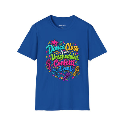 Graphic fitness T-shirt featuring the "My Dance Class Is an Unscheduled Confetti Event" design.