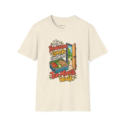 My Breakroom Lunch Came with a Ten-Minute Walk T-Shirt