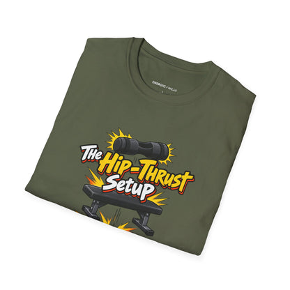 Graphic fitness T-shirt featuring the "The Hip-Thrust Setup Is Half the Workout" design.