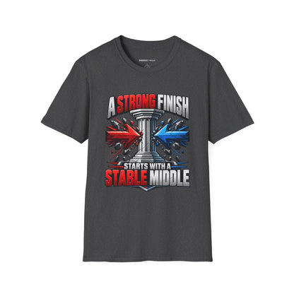 Graphic fitness T-shirt featuring the "A Strong Finish Starts With a Stable Middle" design.