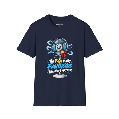 Graphic fitness T-shirt featuring the "The Fan Is My Favorite Training Partner" design.