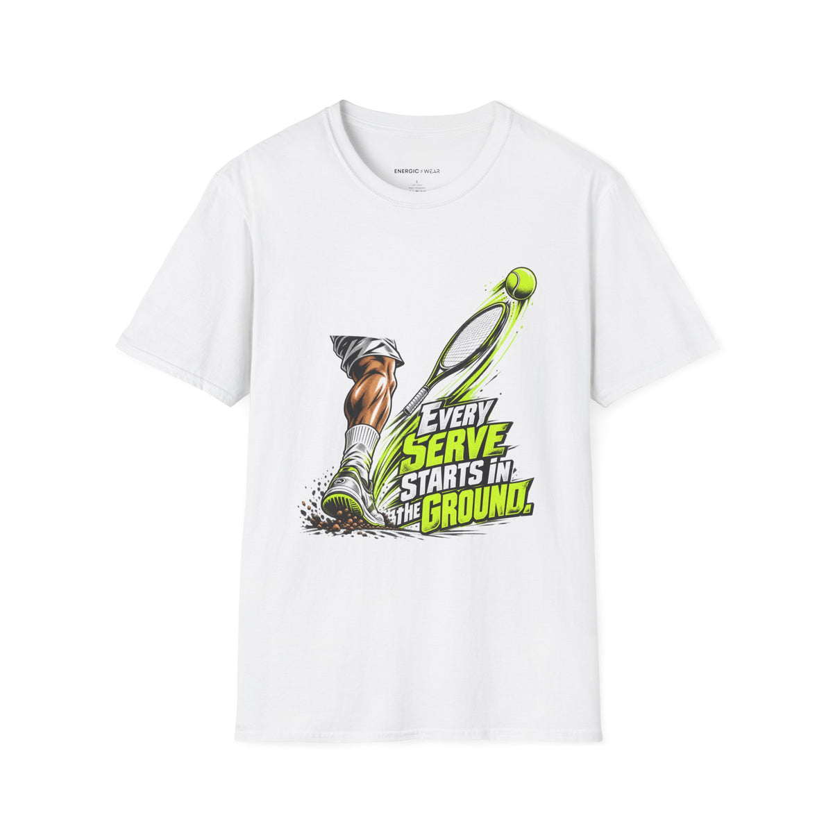Every Serve Starts in the Ground T-Shirt