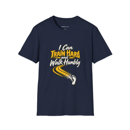 Graphic fitness T-shirt featuring the "I Can Train Hard and Walk Humbly" design.