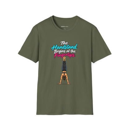 The Handstand Begins at the Fingertips T-Shirt