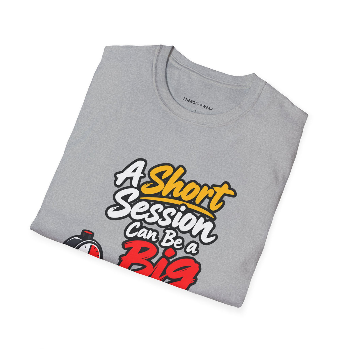 Graphic fitness T-shirt featuring the "A Short Session Can Be a Big Decision" design.