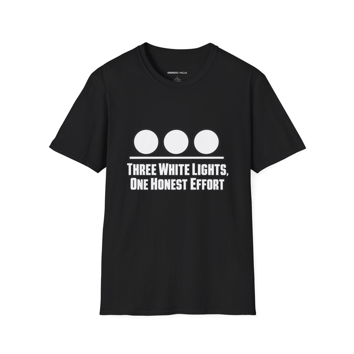 Graphic fitness T-shirt featuring the "Three White Lights One Honest Effort" design.