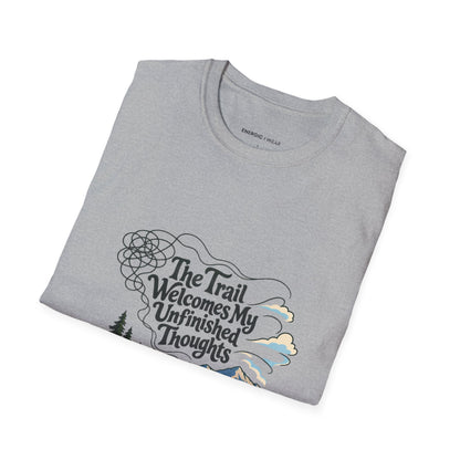 Graphic fitness T-shirt featuring the "The Trail Welcomes My Unfinished Thoughts" design.