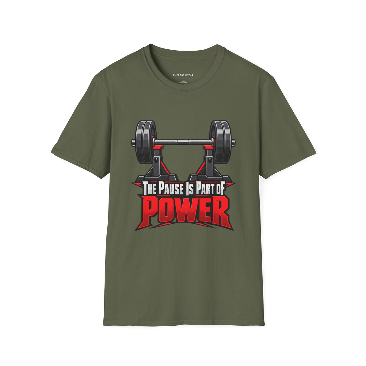 Graphic fitness T-shirt featuring the "The Pause Is Part of the Power" design.