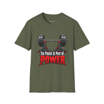 Graphic fitness T-shirt featuring the "The Pause Is Part of the Power" design.