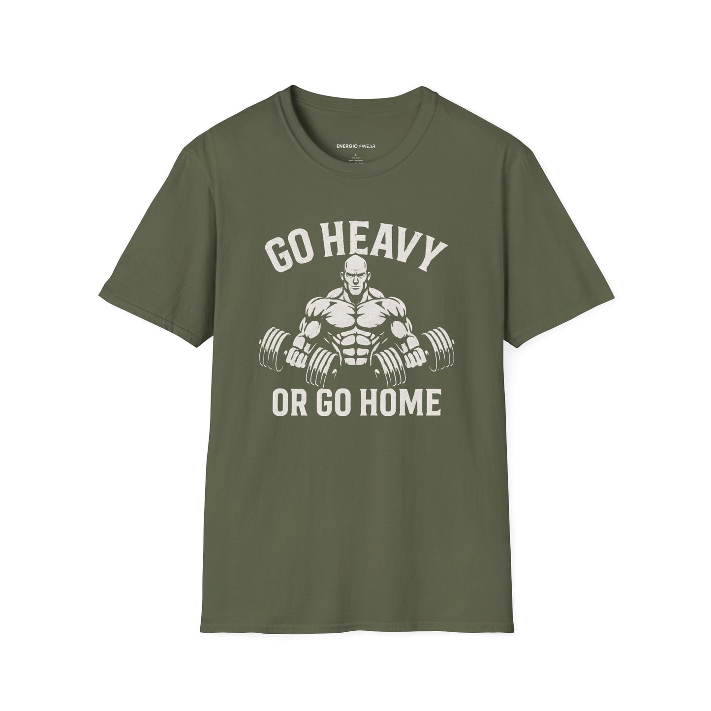 Go Heavy Or Go Home - Fitness Tee