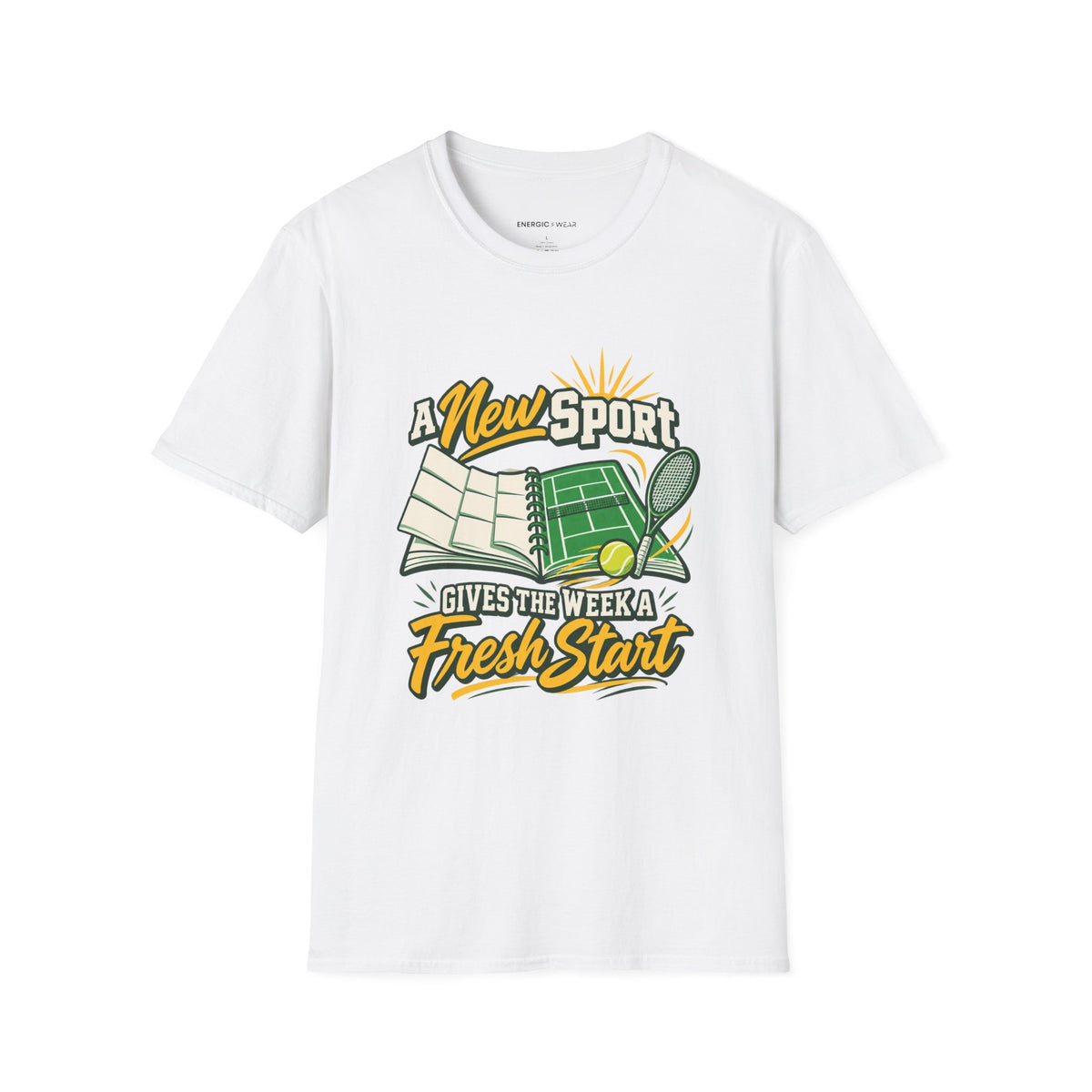 A New Sport Gives the Week a Fresh Start T-Shirt