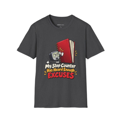 Graphic fitness T-shirt featuring the "My Step Counter Has Heard Enough Excuses" design.