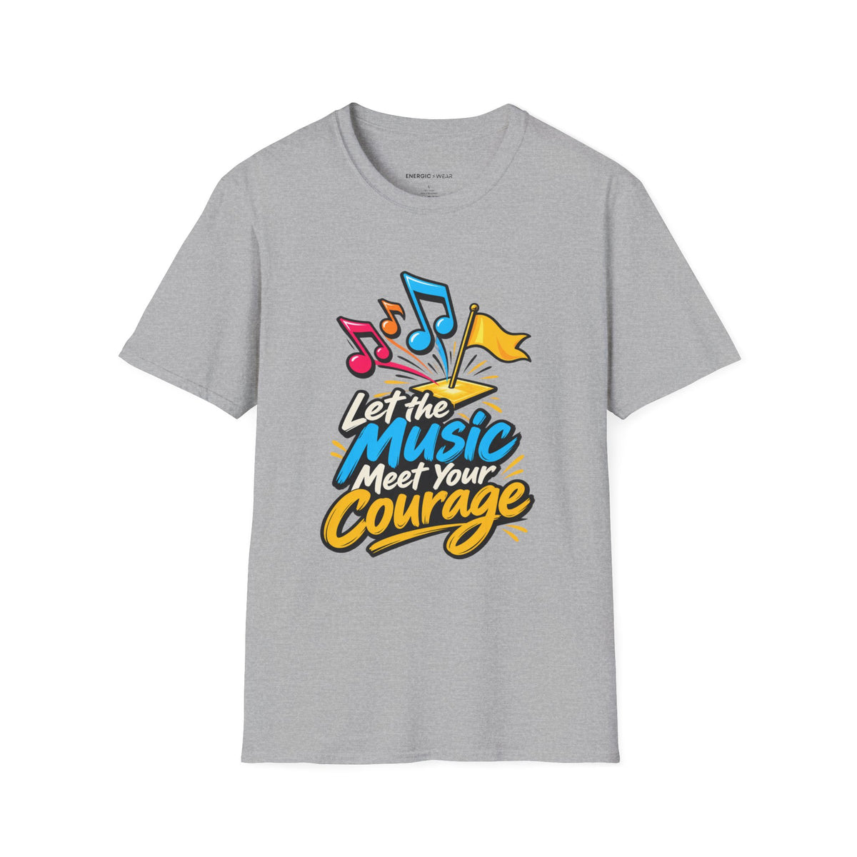 Graphic fitness T-shirt featuring the "Let the Music Meet Your Courage" design.