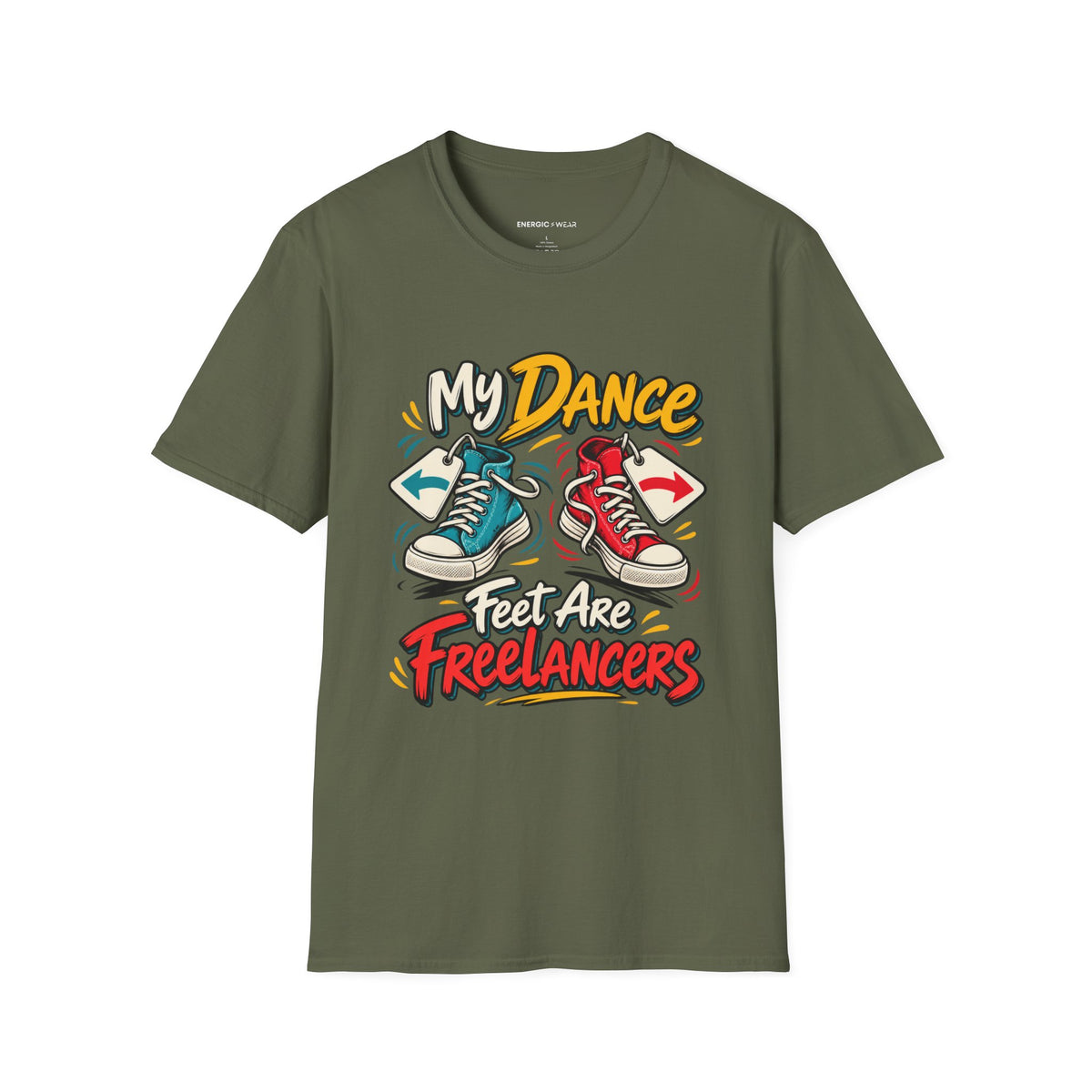 Graphic fitness T-shirt featuring the "My Dance Feet Are Freelancers" design.