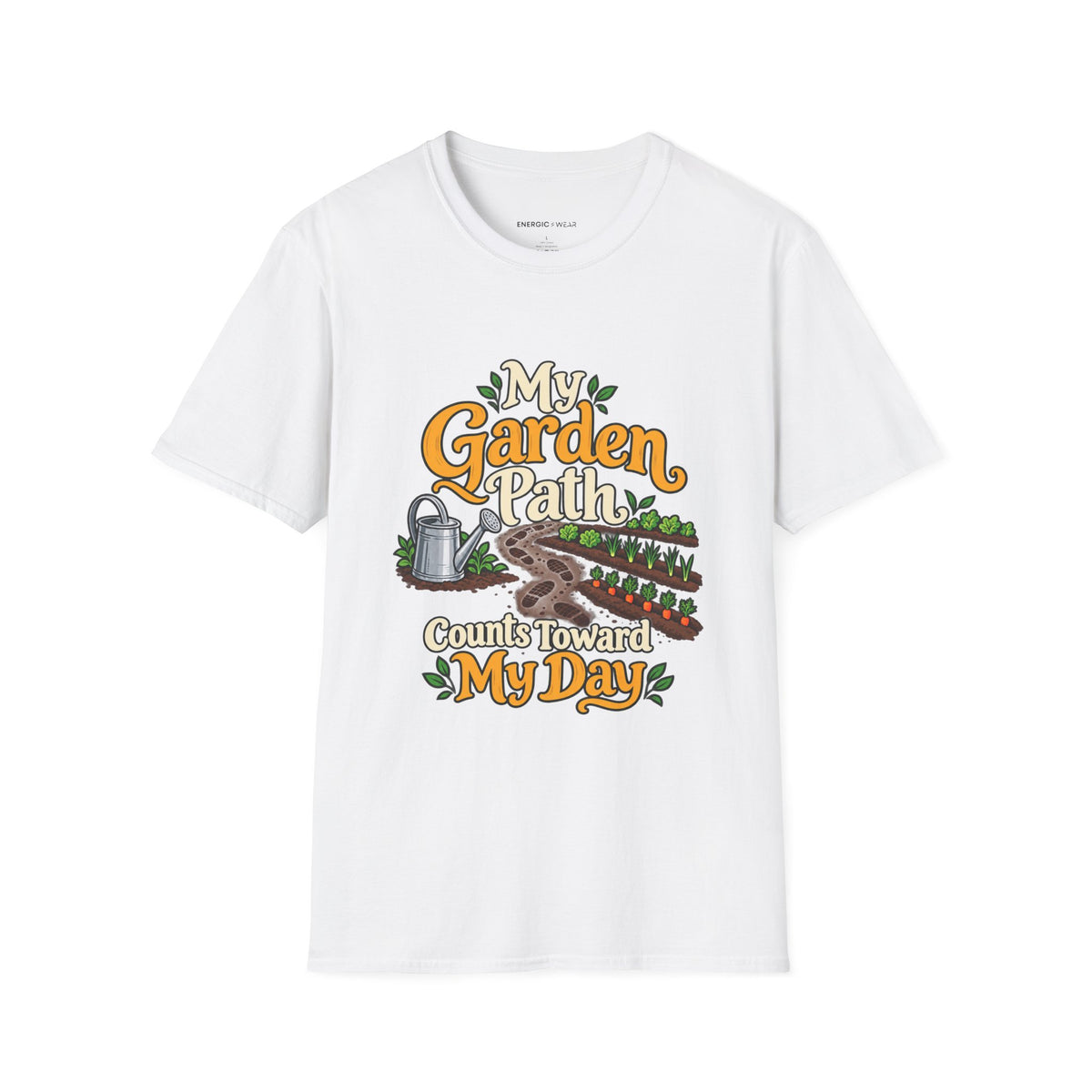 Graphic fitness T-shirt featuring the "My Garden Path Counts Toward My Day" design.