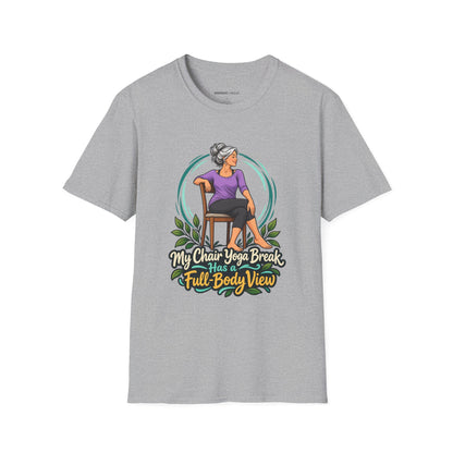 My Chair Yoga Break Has a Full-Body View T-Shirt