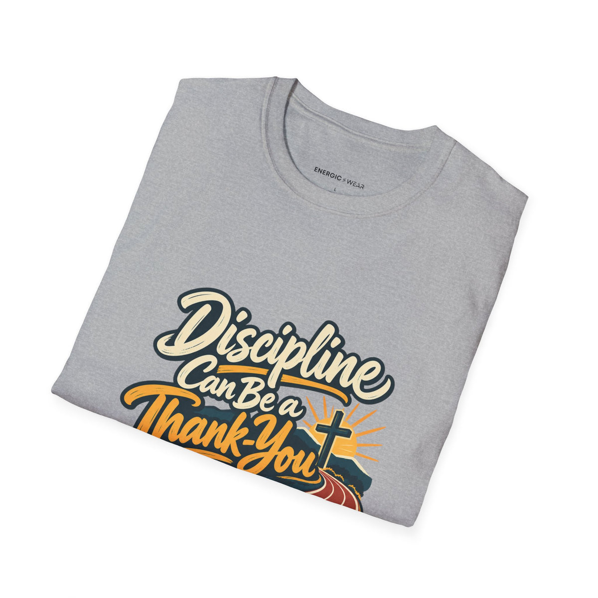 Graphic fitness T-shirt featuring the "Discipline Can Be a Thank-You" design.