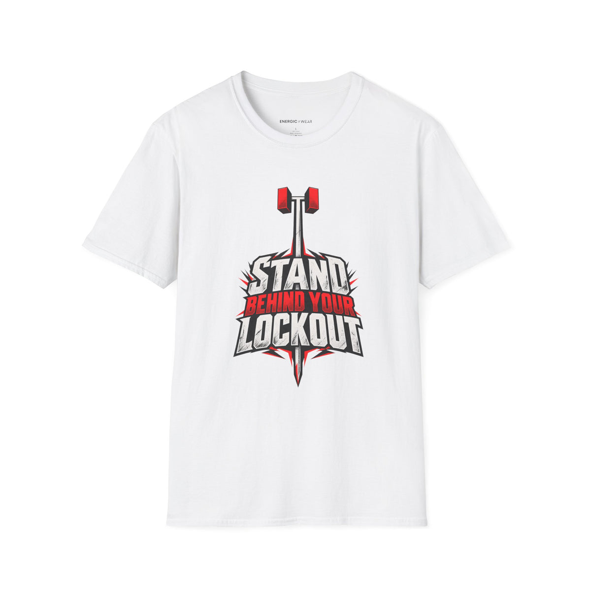 Graphic fitness T-shirt featuring the "Stand Behind Your Lockout" design.