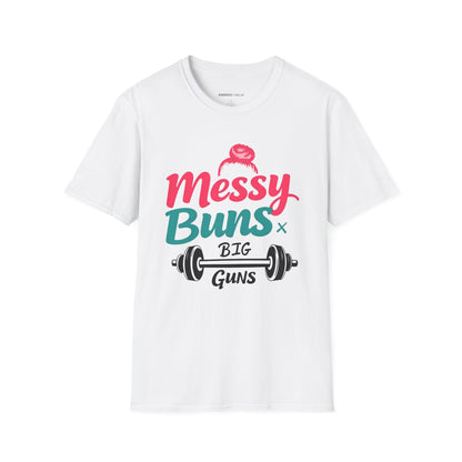 Messy Buns Big Guns! Funny Women’s Gym Shirt