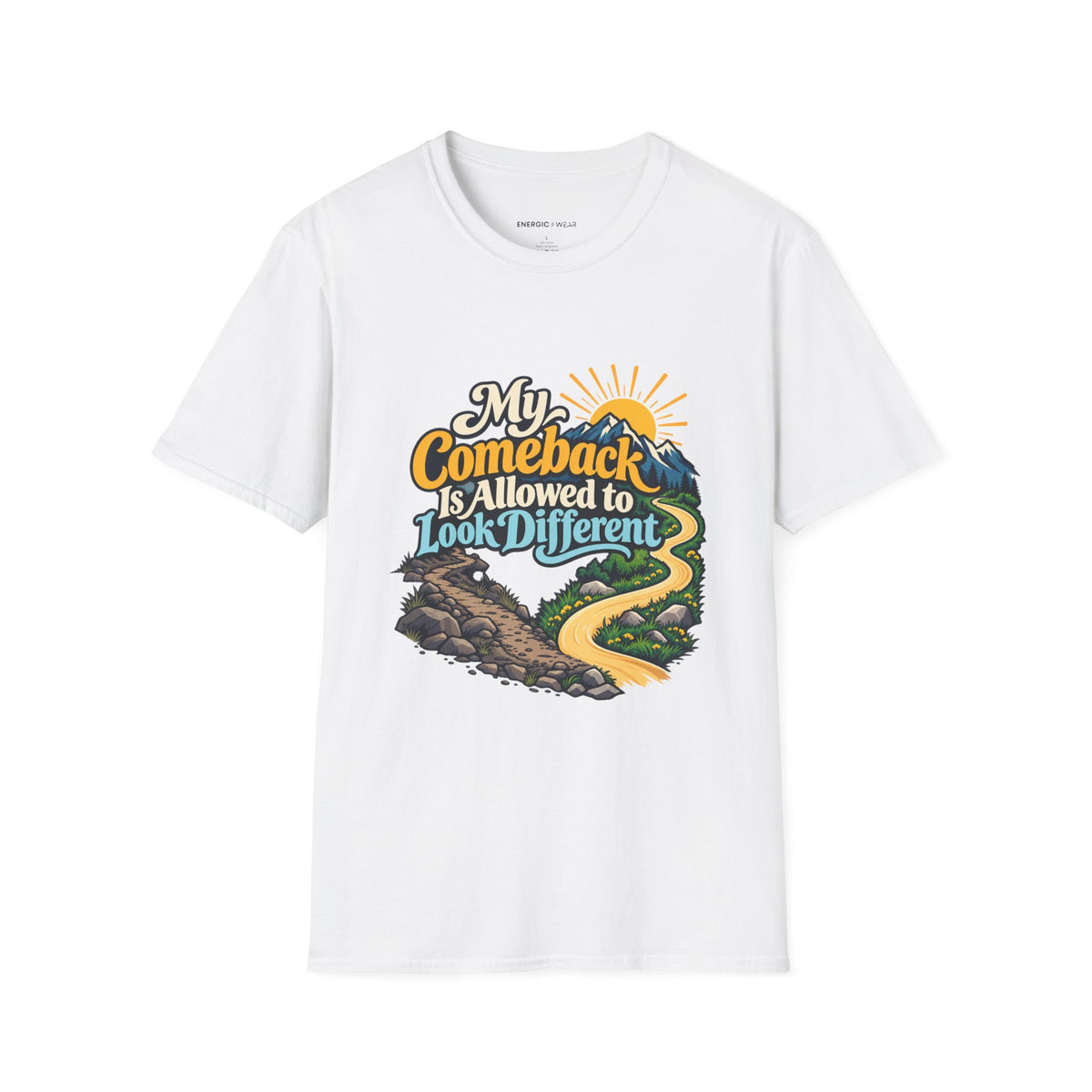 Graphic fitness T-shirt featuring the "My Comeback Is Allowed to Look Different" design.