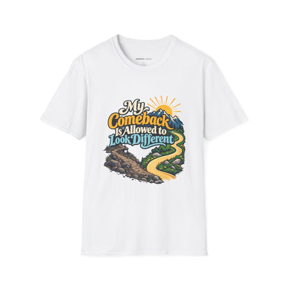Graphic fitness T-shirt featuring the "My Comeback Is Allowed to Look Different" design.