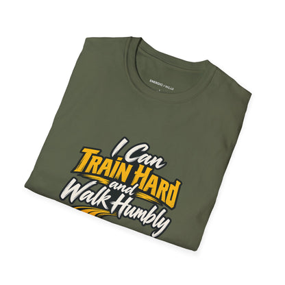 Graphic fitness T-shirt featuring the "I Can Train Hard and Walk Humbly" design.