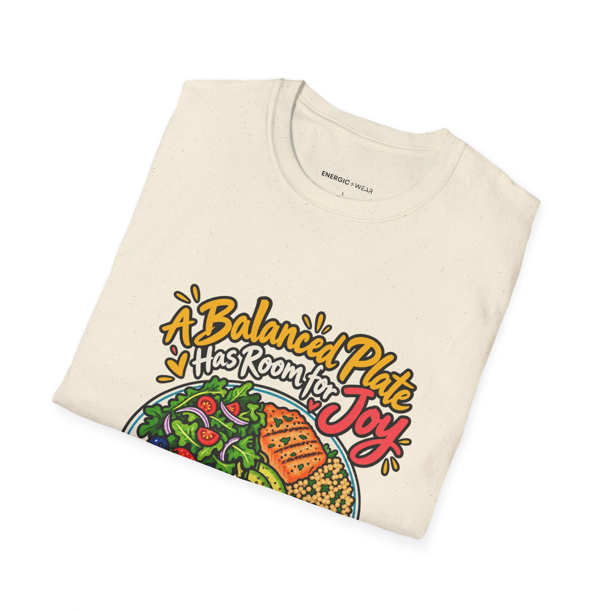 Graphic fitness T-shirt featuring the "A Balanced Plate Has Room for Joy" design.