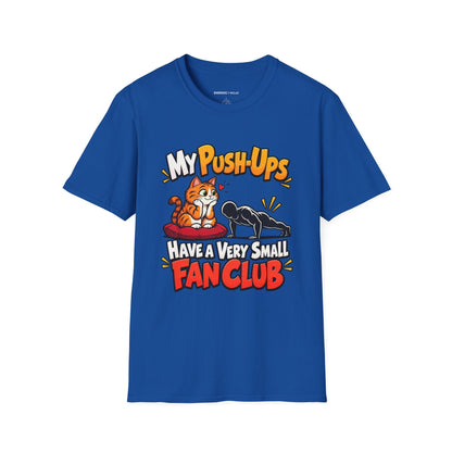 Graphic fitness T-shirt featuring the "My Push-Ups Have a Very Small Fan Club" design.