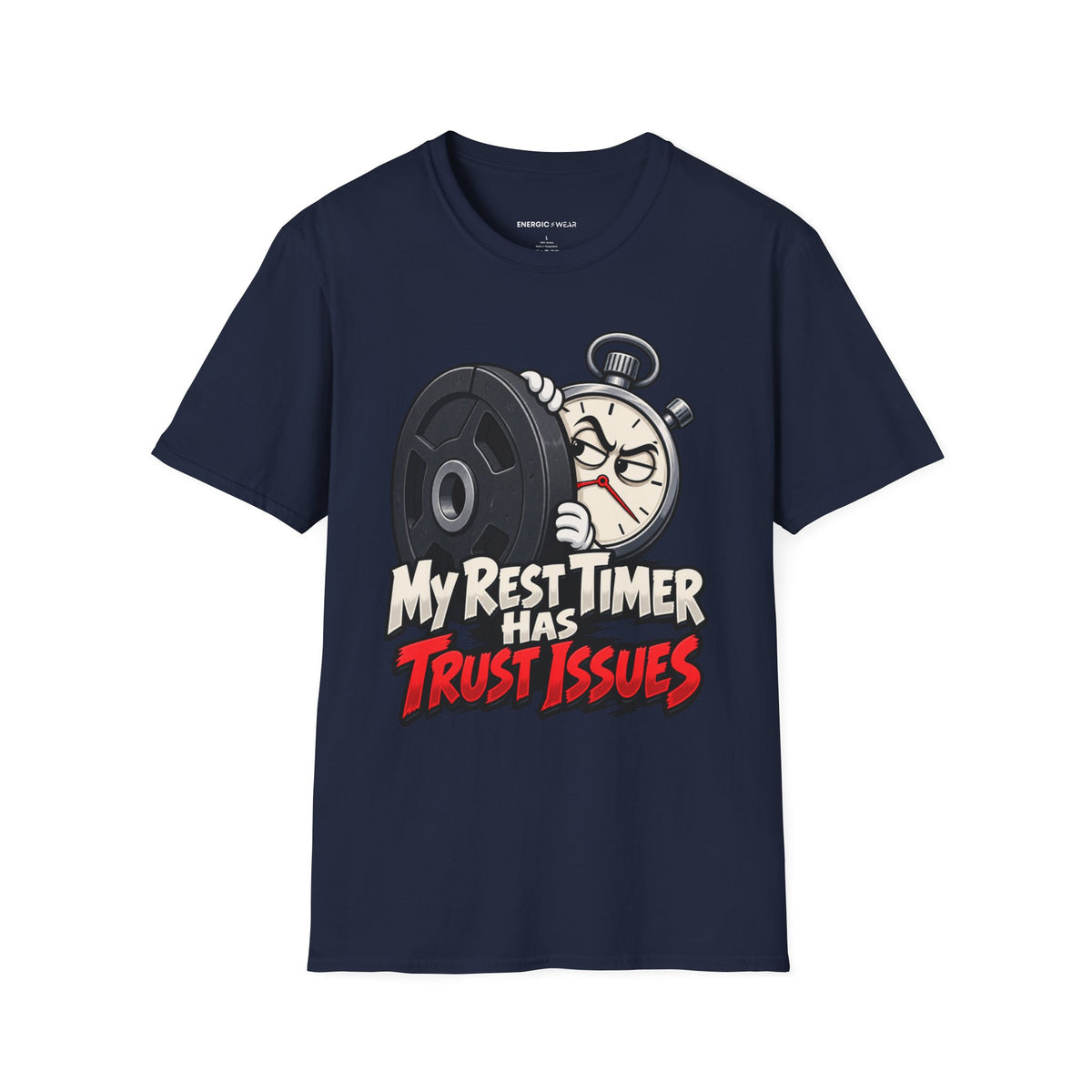 Graphic fitness T-shirt featuring the "My Rest Timer Has Trust Issues" design.