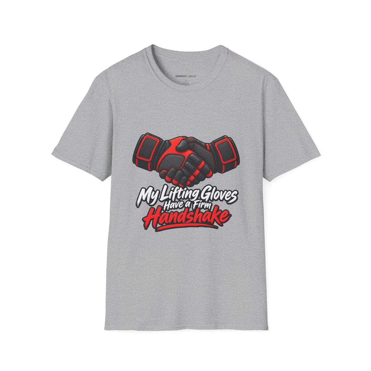 Graphic fitness T-shirt featuring the "My Lifting Gloves Have a Firm Handshake" design.