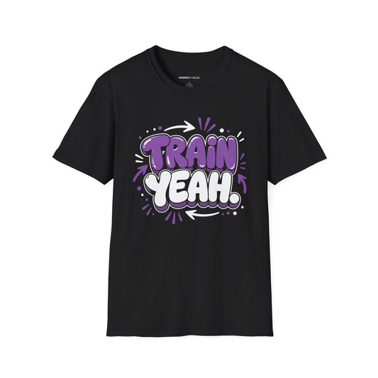Train Yeah T-Shirt product image by Energic Wear