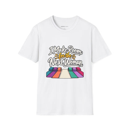 Graphic fitness T-shirt featuring the "I Make Room for the Next Woman" design.