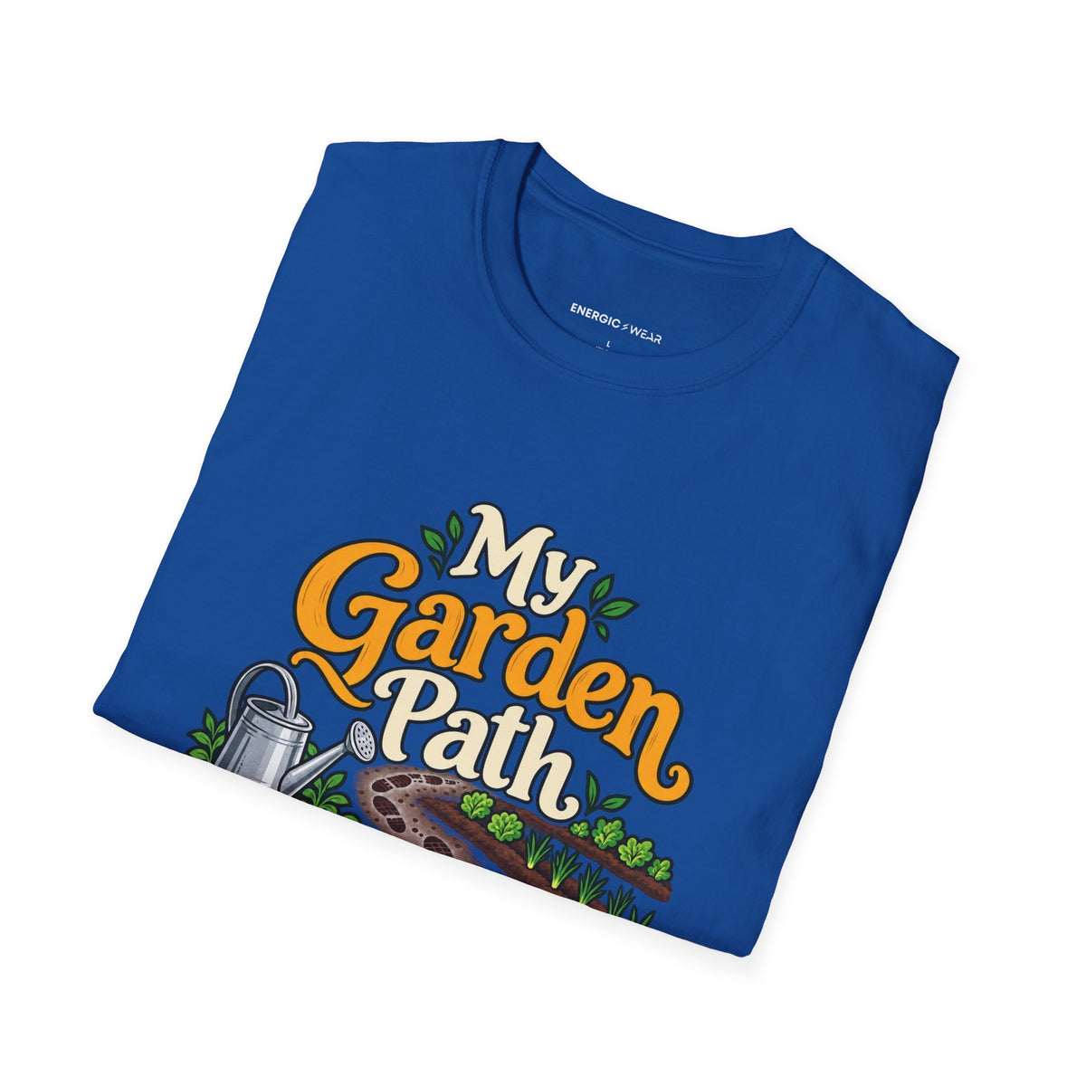Graphic fitness T-shirt featuring the "My Garden Path Counts Toward My Day" design.