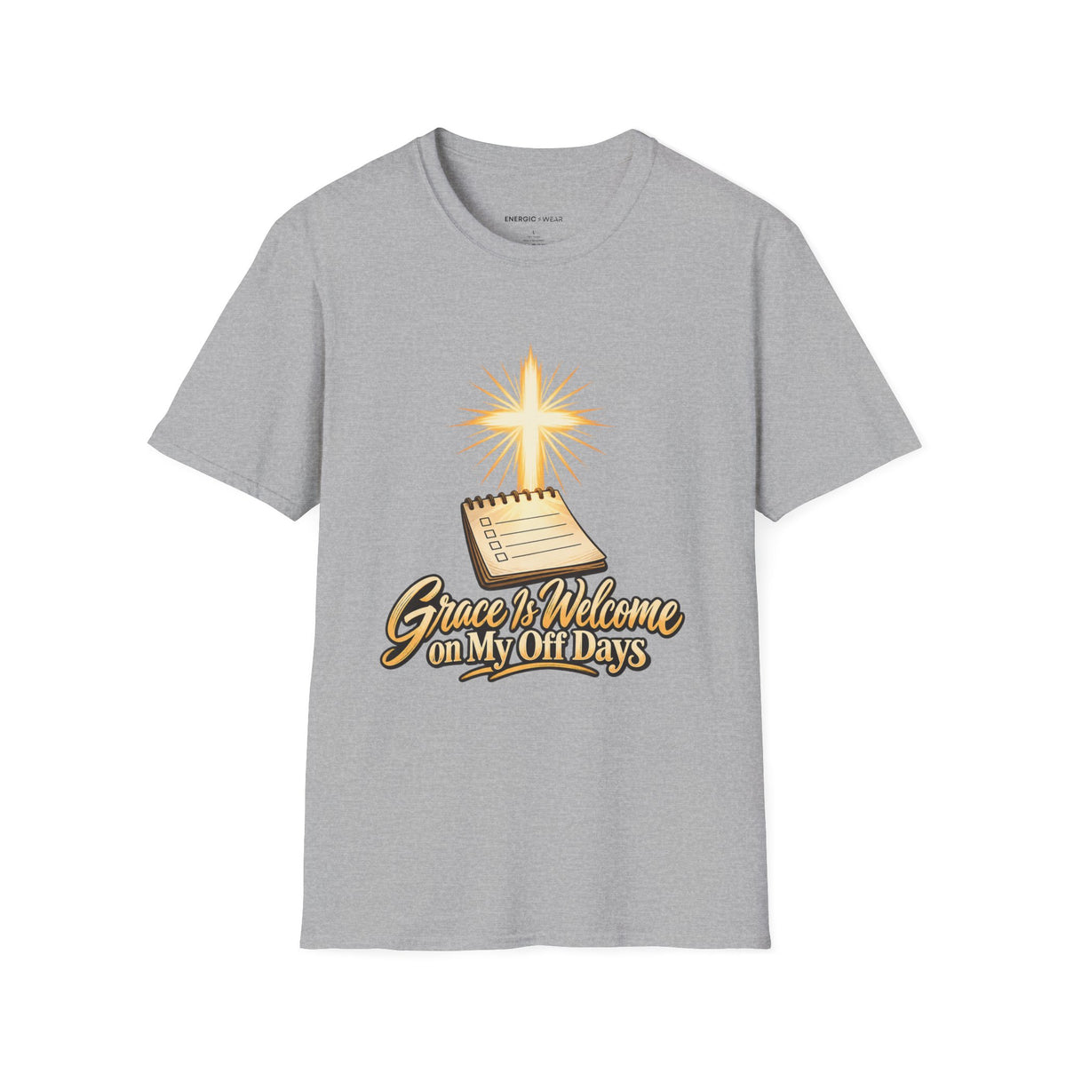 Graphic fitness T-shirt featuring the "Grace Is Welcome on My Off Days" design.