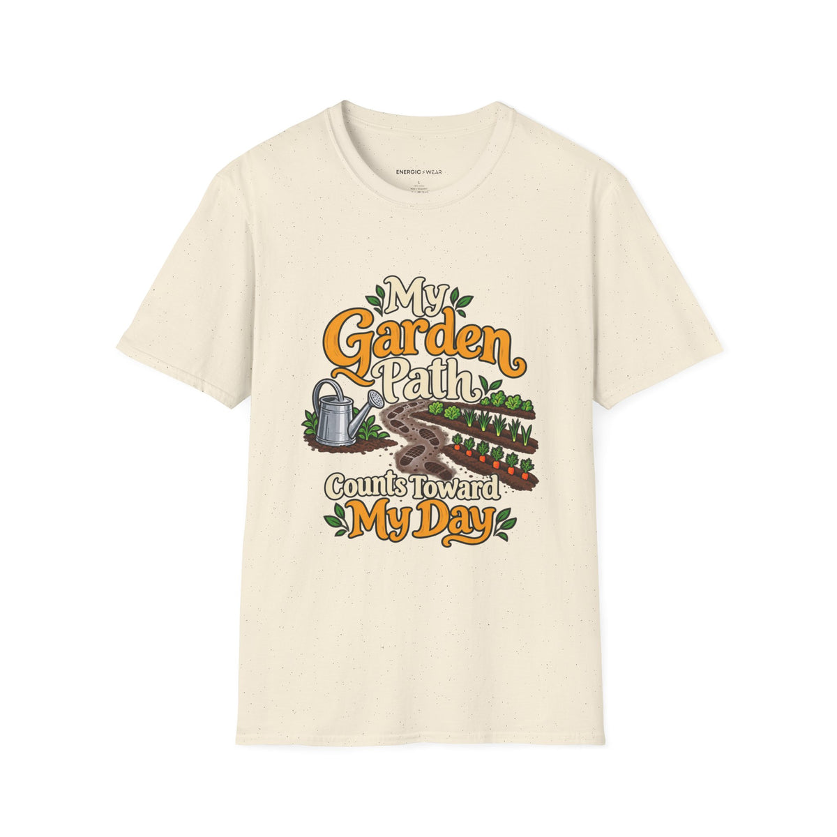 Graphic fitness T-shirt featuring the "My Garden Path Counts Toward My Day" design.
