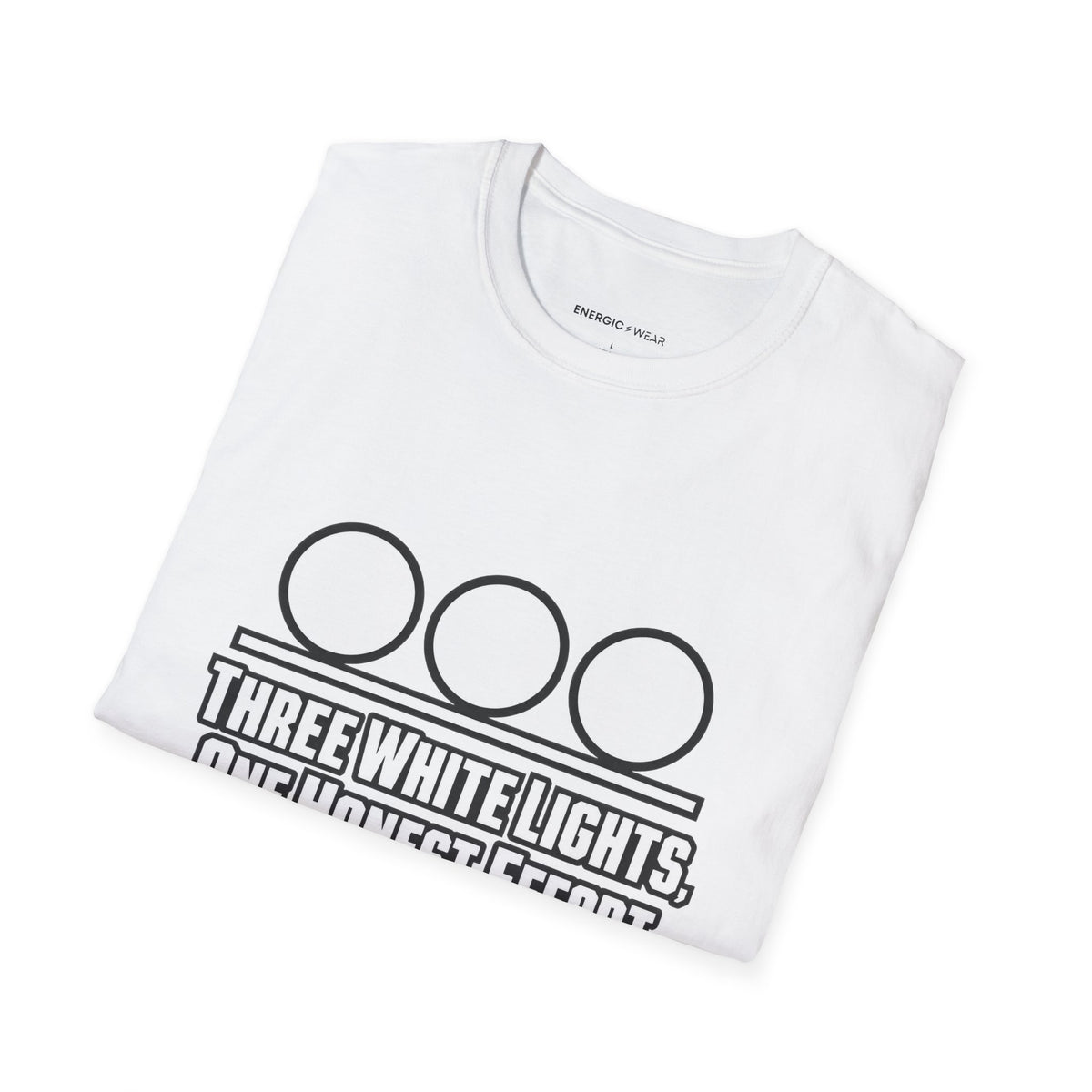 Graphic fitness T-shirt featuring the "Three White Lights One Honest Effort" design.