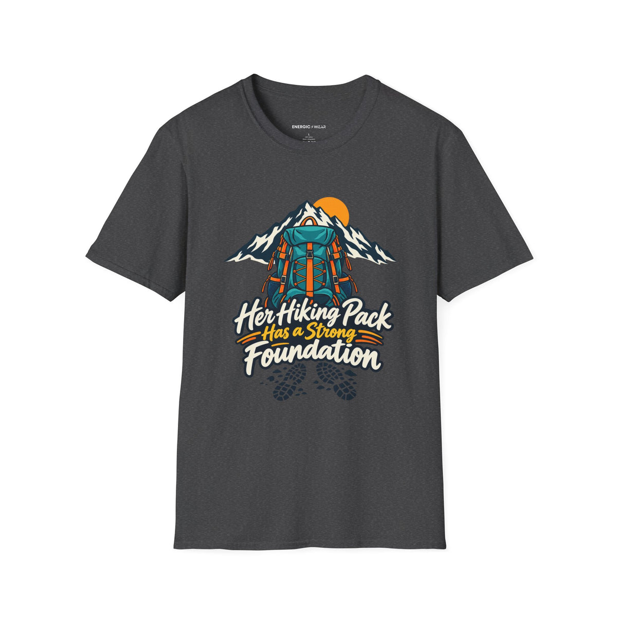 Graphic fitness T-shirt featuring the "Her Hiking Pack Has a Strong Foundation" design.