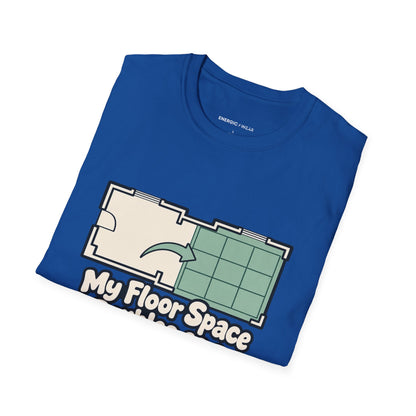 Graphic fitness T-shirt featuring the "My Floor Space Doubles as a Movement Studio" design.