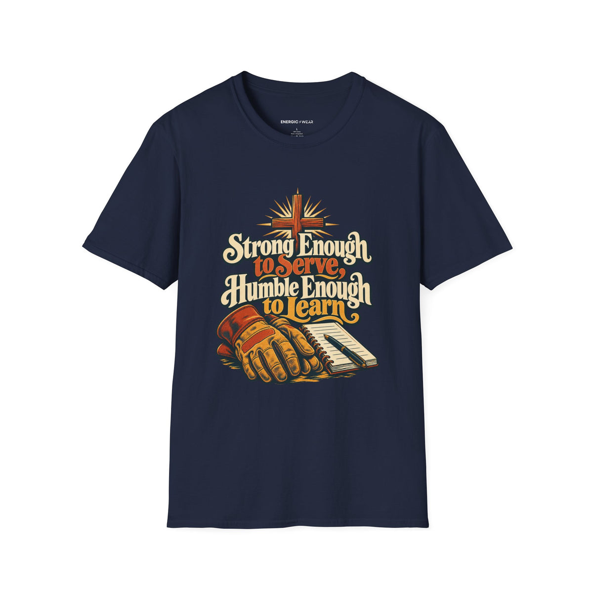 Graphic fitness T-shirt featuring the "Strong Enough to Serve, Humble Enough to Learn" design.