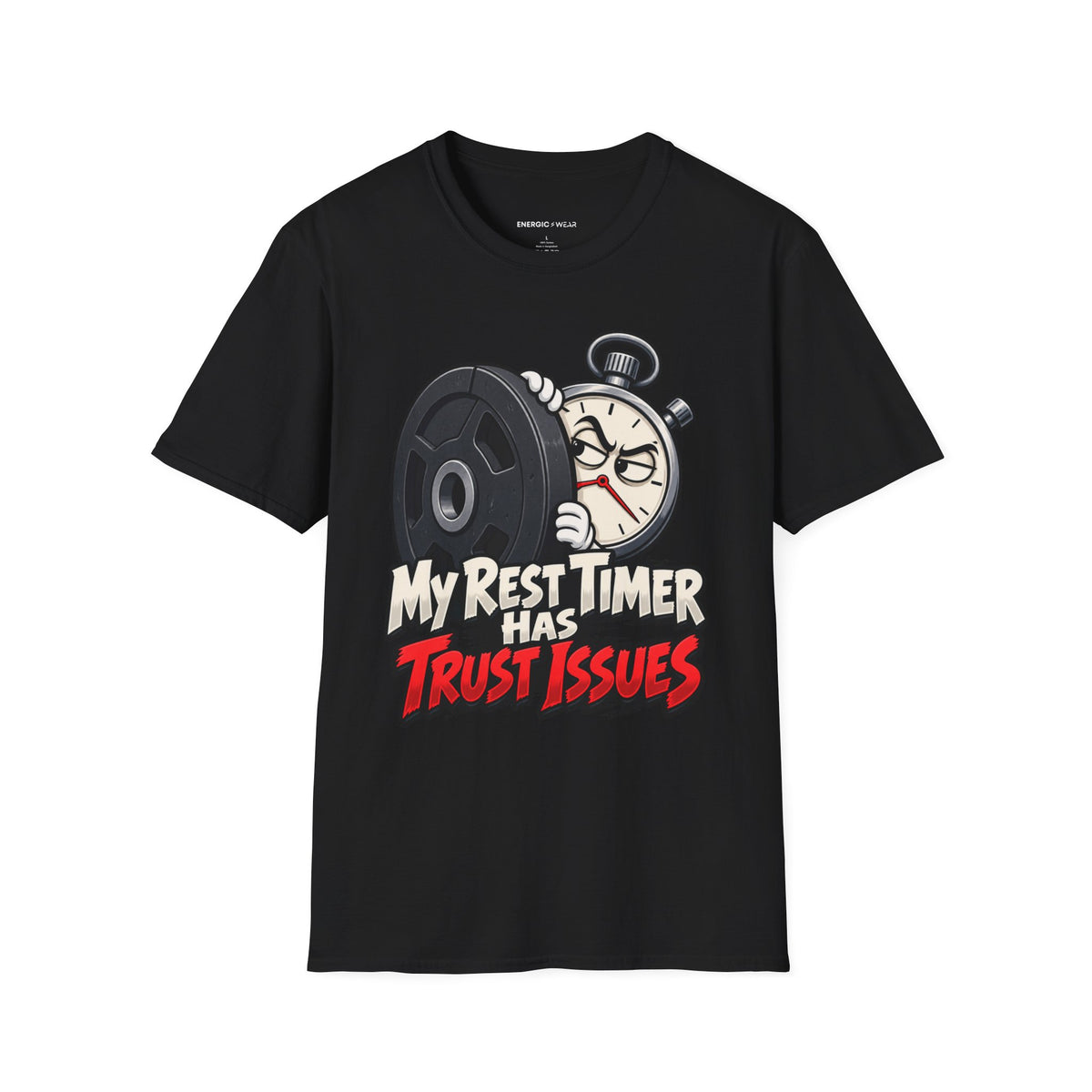 Graphic fitness T-shirt featuring the "My Rest Timer Has Trust Issues" design.