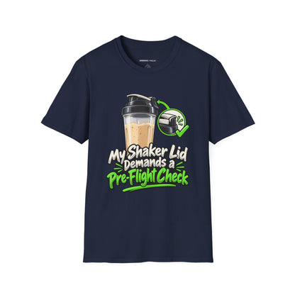 Graphic fitness T-shirt featuring the "My Shaker Lid Demands a Pre-Flight Check" design.