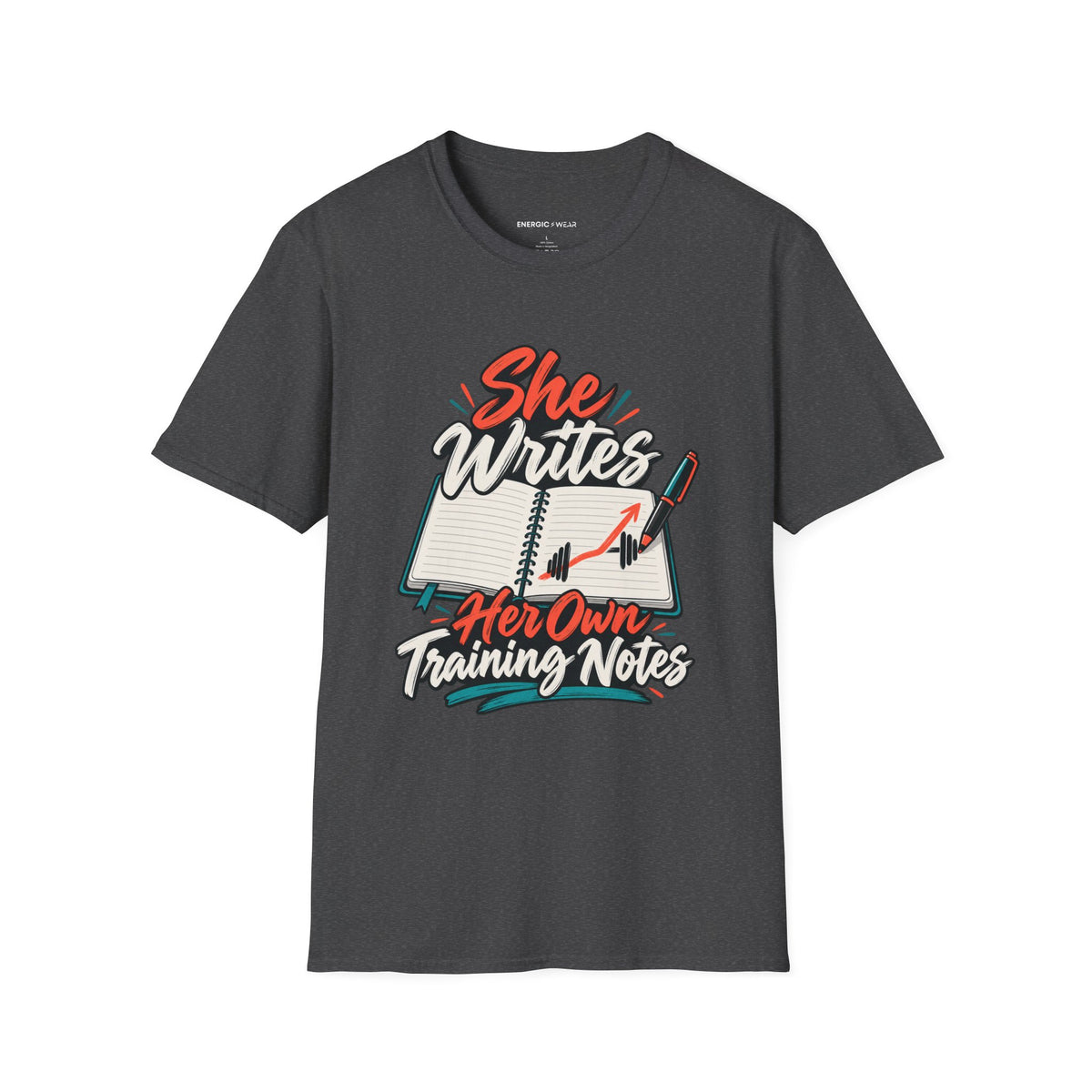 Graphic fitness T-shirt featuring the "She Writes Her Own Training Notes" design.