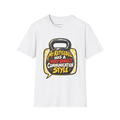 Graphic fitness T-shirt featuring the "My Kettlebell Has a Very Direct Communication Style" design.