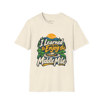 Graphic fitness T-shirt featuring the "I Learned to Enjoy the Middle Mile" design.