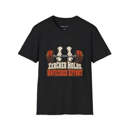 Graphic fitness T-shirt featuring the "Zercher Holds Unfiltered Effort" design.