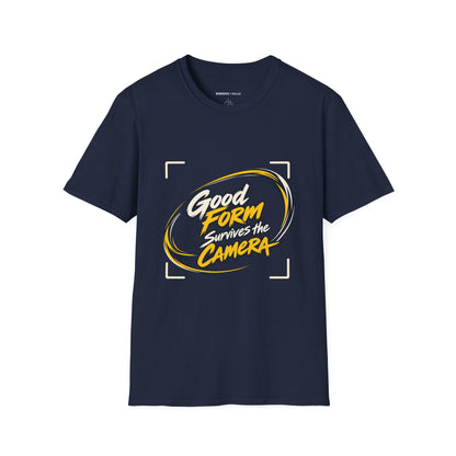 Graphic fitness T-shirt featuring the "Good Form Survives the Camera" design.